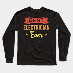 Best Electrician Ever - Funny Electricians Retro Long Sleeve T-Shirt